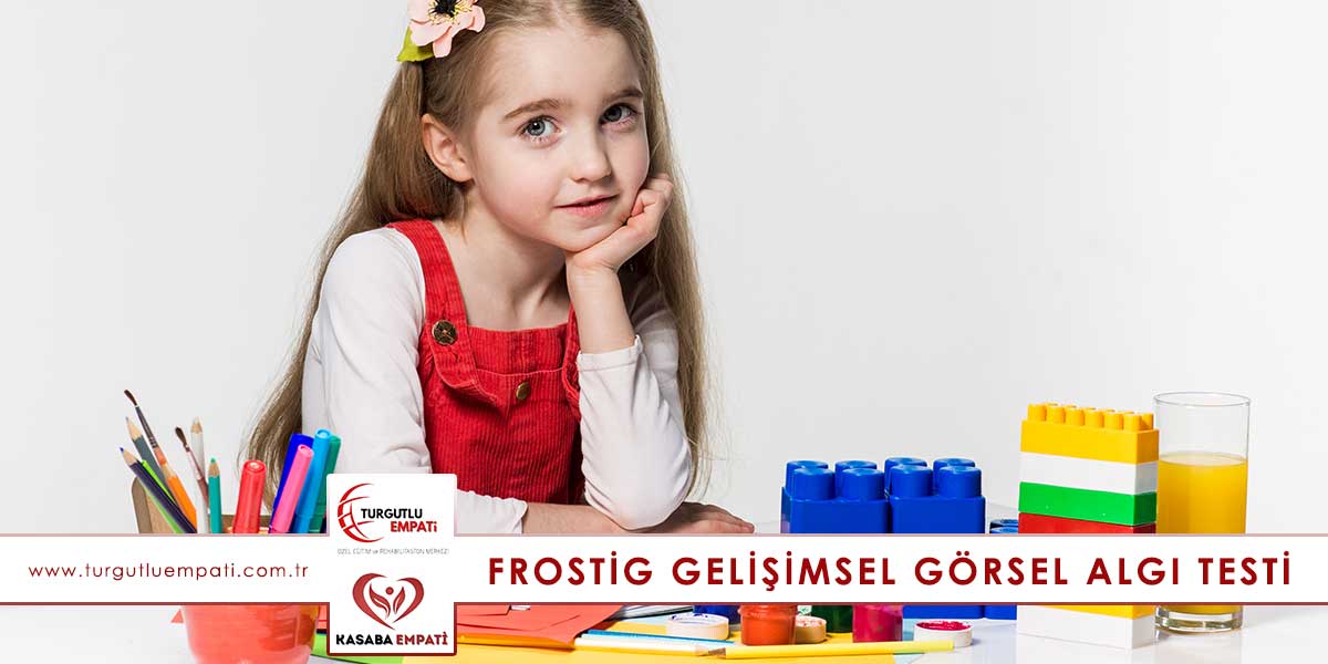 Manisa Frostig Gelişimsel Görsel Algı Testi