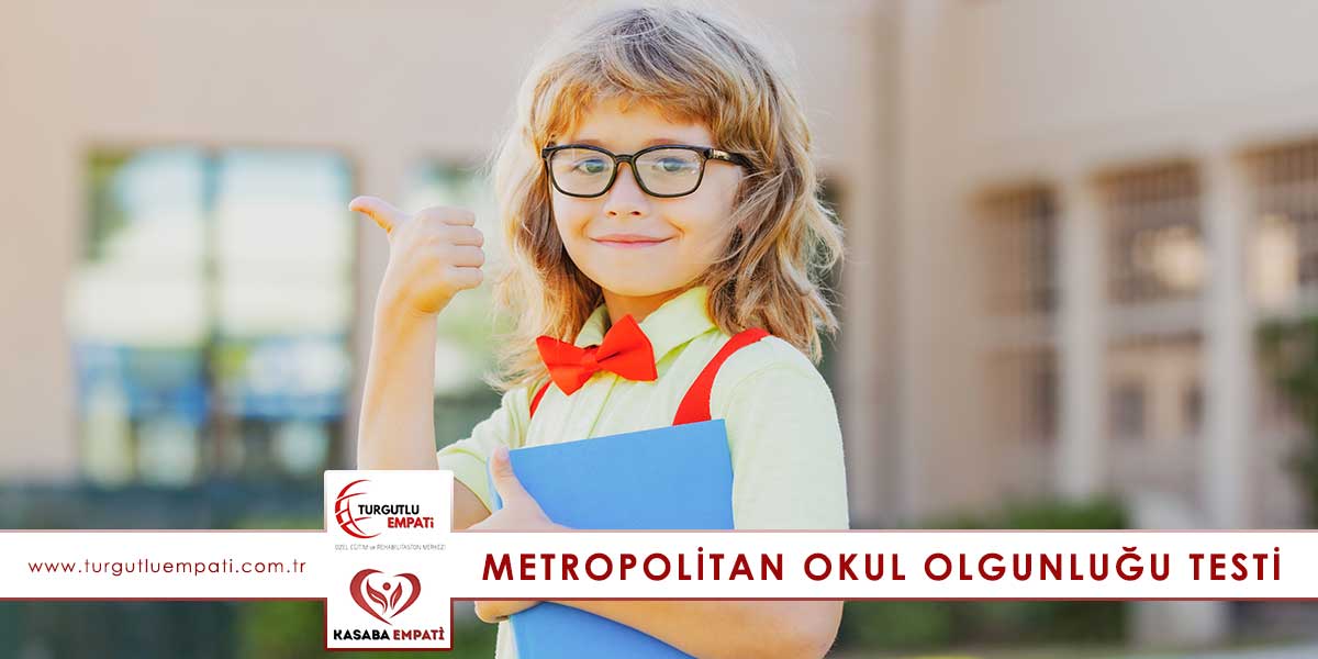 Manisa Metropolitan Okul Olgunluğu Testi